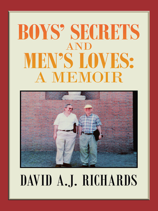 Title details for Boys' Secrets and Men's Loves by David A.J. Richards - Available